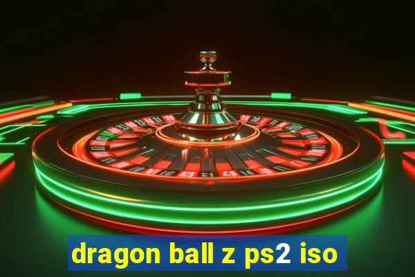 dragon ball z ps2 iso